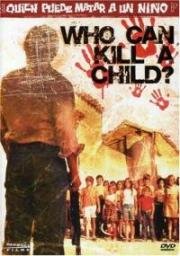 Кто может убить ребенка? (1976)