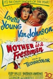 Мать-первокурсница (Мама-первокурсница, Мать - это Первокурсник) (1949)