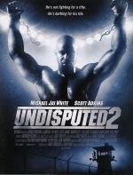 Неоспоримый 2 (2006)