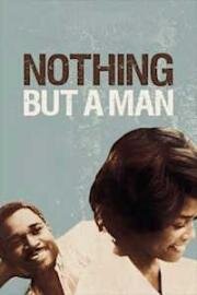 Ничего кроме человека (1964)