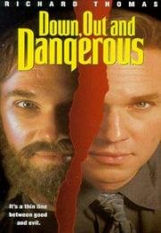 Опасный человек без гроша и надежды (Опасная дружба) (1995)