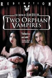 Сиротки-вампиры (Две сиротки-вампирши) (1997)