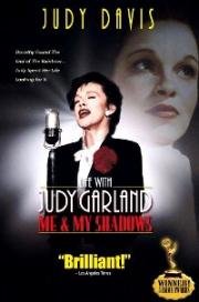 Жизнь с Джуди Гарлэнд: Я и моя тень (2001)